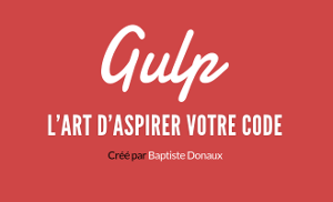 Présentation Gulp par Baptiste